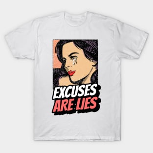 Excuses Are Lies – Pop Art Crying Girl T-Shirt